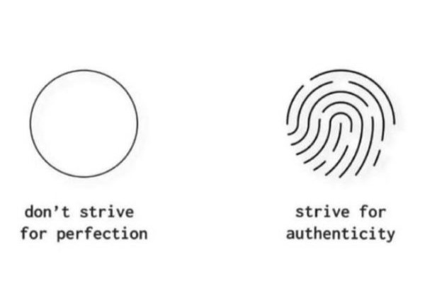 Strive for Authenticity